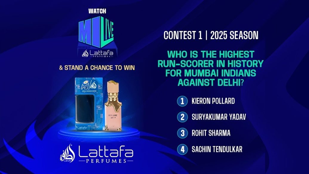 Contest 1 | 2025 season: Watch MI Live & Win Lattafa Perfumes - Mumbai Indians