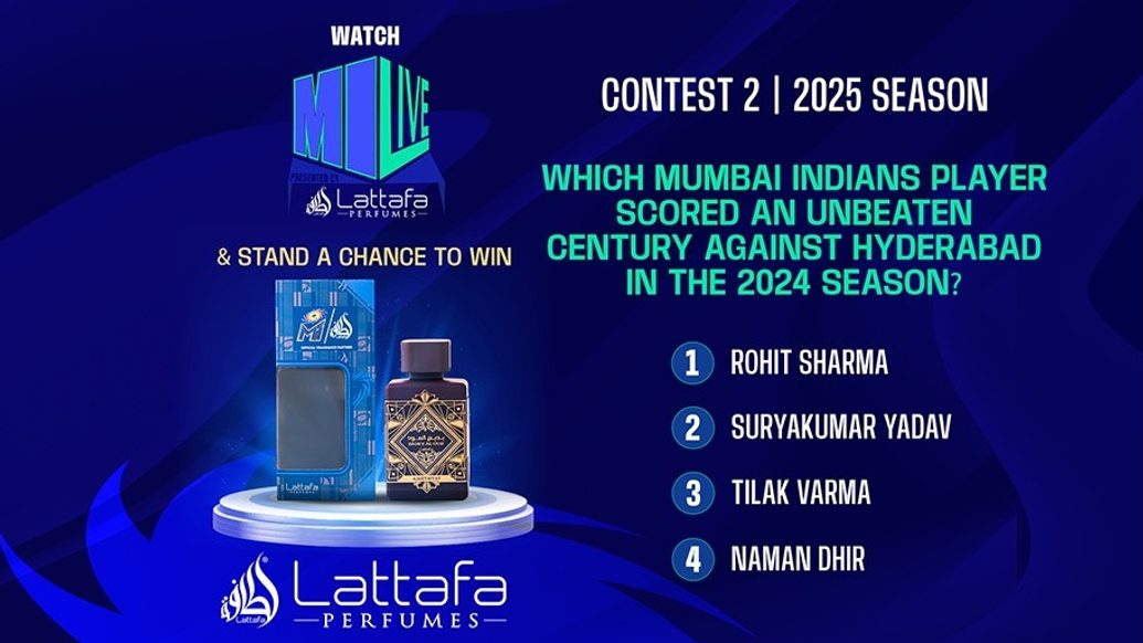 Contest 2 | 2025 season: Watch MI Live & Win Lattafa Perfumes - Mumbai Indians